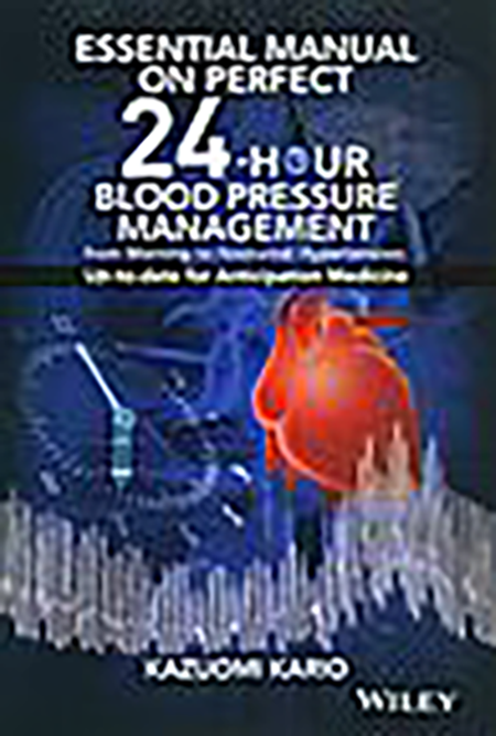 Essential Manual on Perfect 24-hour Blood Pressure Management from Morning to Nocturnal Hypertension:Up-to-date for Anticipation Medicine